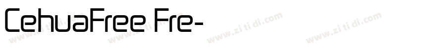 CehuaFree Fre字体转换